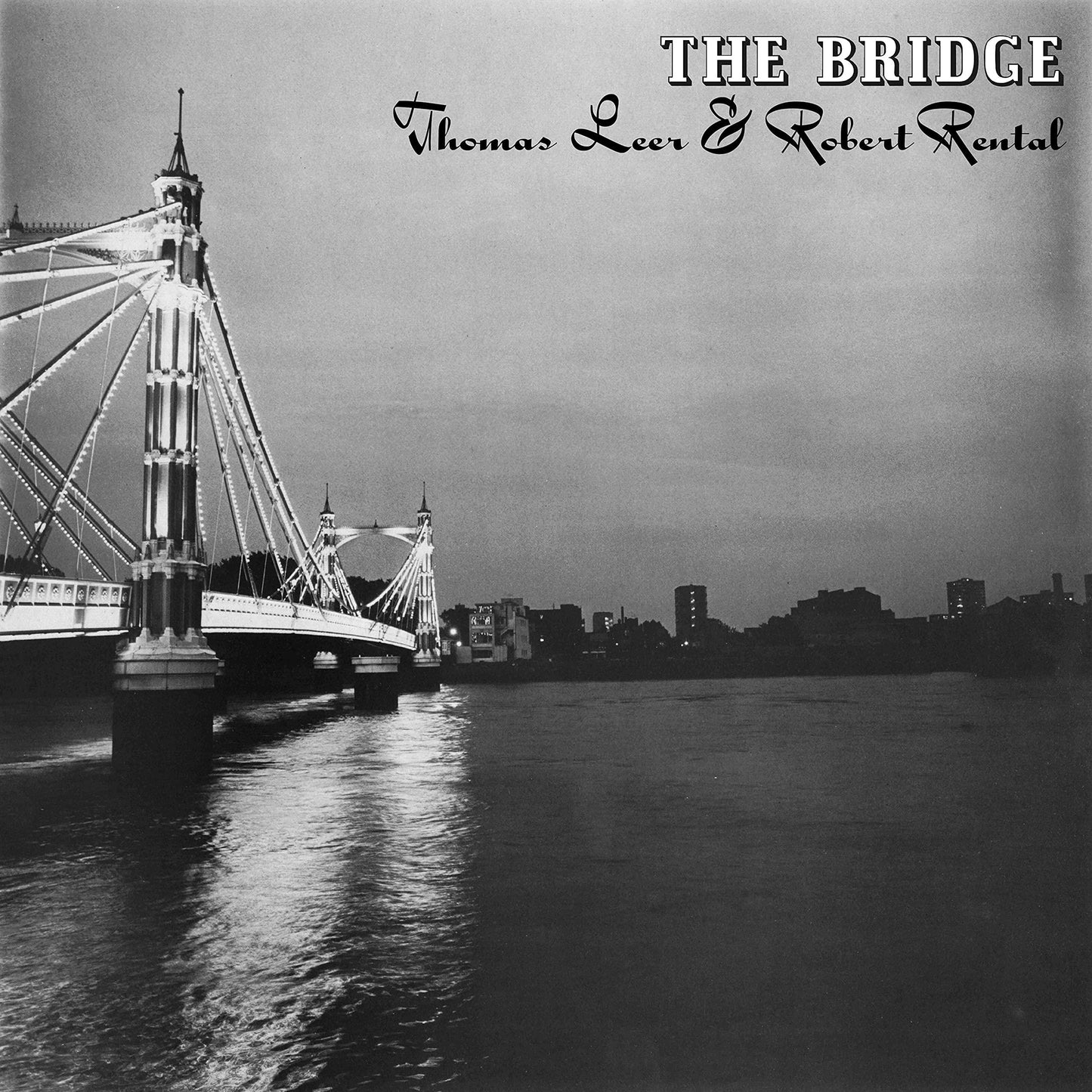 Thomas Leer And Robert Rental - Bridge - Lp