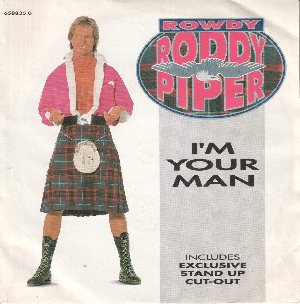 Rowdy Roddy Piper - I'm Your Man - 7 Inch