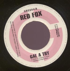 Red Fox/Big Yard Crew - Gal A Try/Earthquake Version - 7 Inch