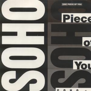 Soho (90'S Artist) - Piece Of You - 7 Inch