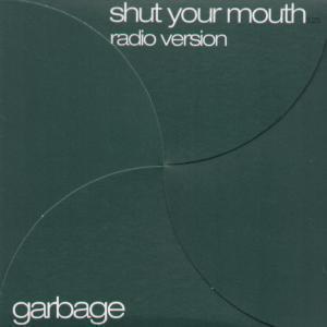 Garbage - Shut Your Mouth - Cd
