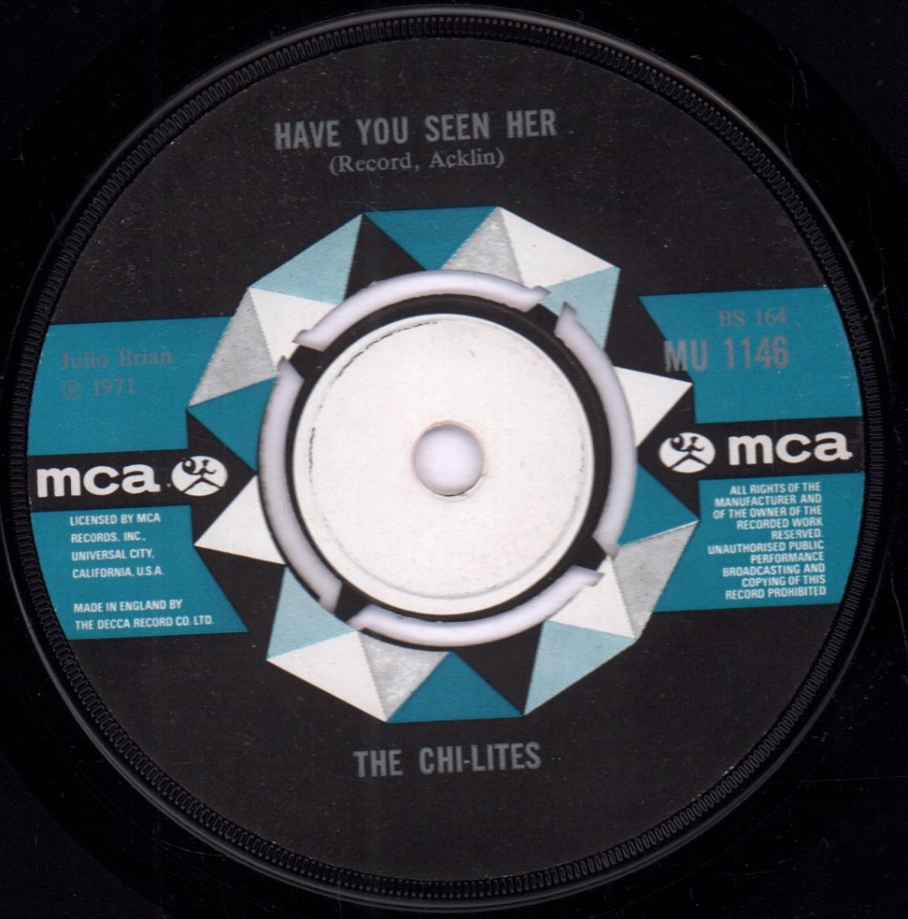 Chi-Lites - Have You Seen Her - 7 Inch