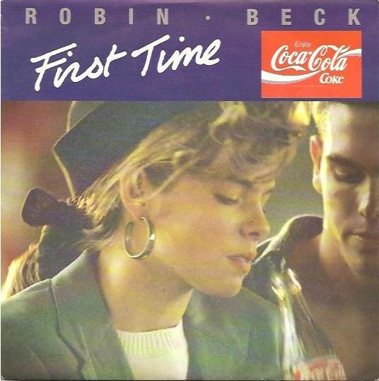 Robin Beck - First Time - 7 Inch