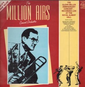 Million Airs Concert Orchestra - Glenn Miller Anniversary Concert - Double Lp