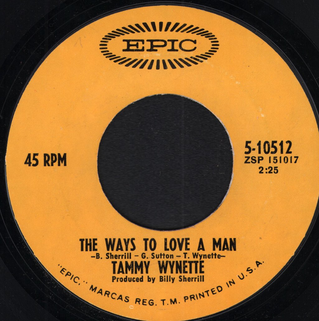 Tammy Wynette - Ways To Love A Man / Still Around - 7 Inch