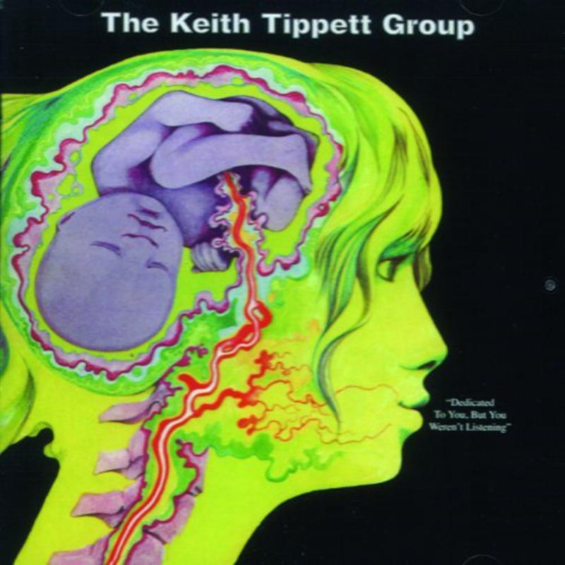 Keith Tippett Group - Dedicated To You, But You Weren't Listening - Cd