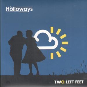 Holloways - Two Left Feet - 7 Inch