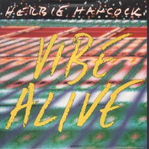 Herbie Hancock - Vibe Alive - 7 Inch