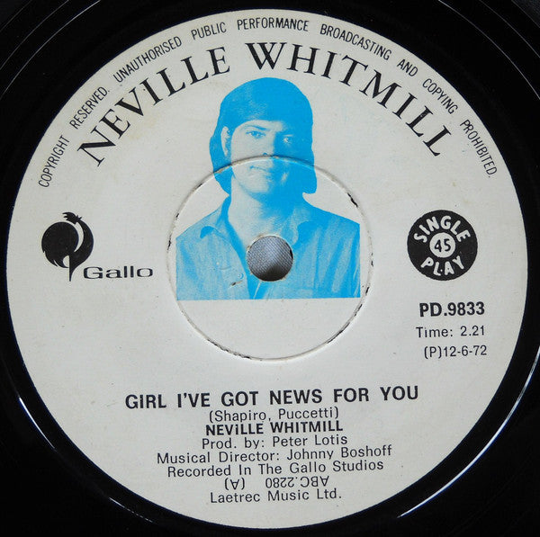 Neville Whitmill - Girl I've Got News For You / Where Did Our Love Go - 7 Inch