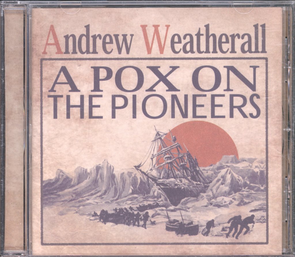 Andrew Weatherall - A Pox On The Pioneers - Cd