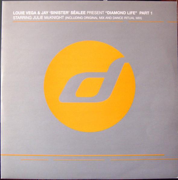 Louie Vega & Jay 'Sinister' Sealee Starring Julie McKnight - Diamond Life (Part 1) - 12 Inch