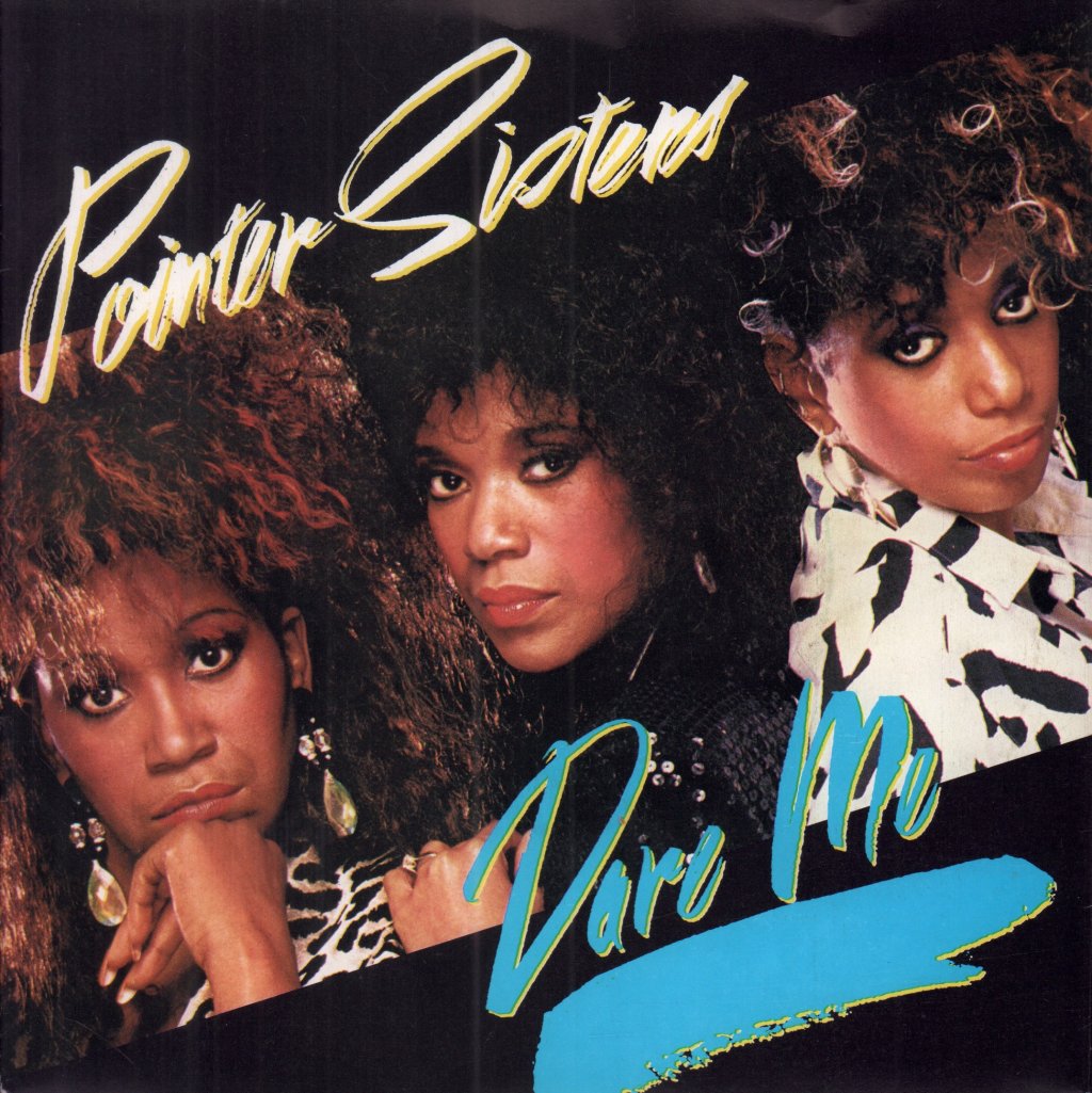 Pointer Sisters - Dare Me - 7 Inch