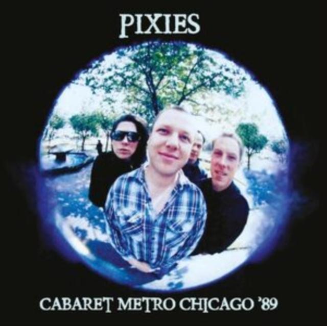 Pixies - Cabaret Metro Chicago '89 - Lp