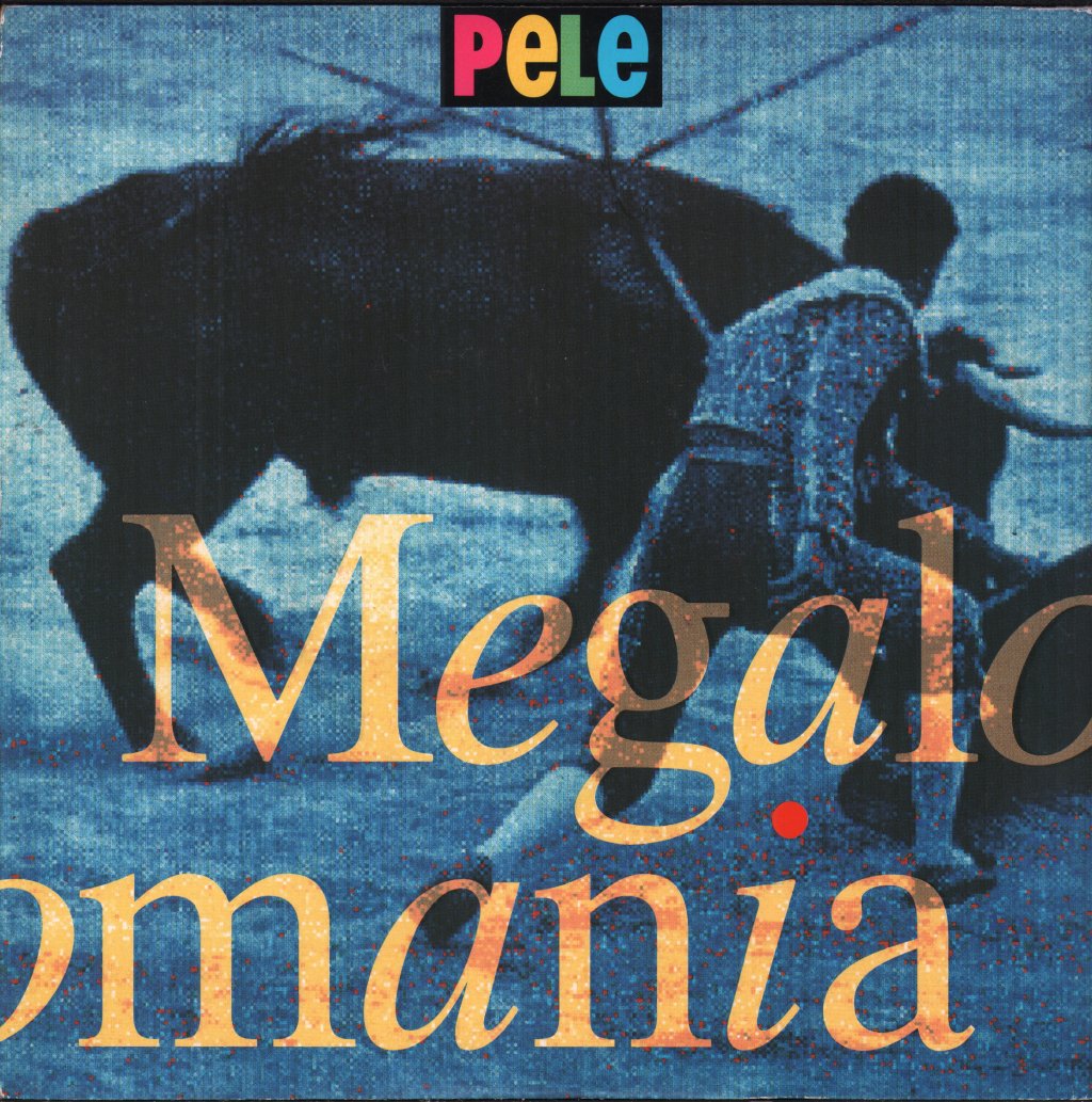 Pele - Megalomania - 7 Inch