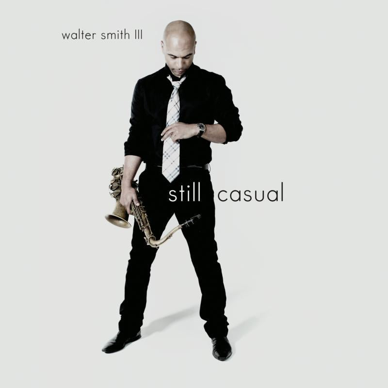 Walter Smith III - Still Casual - Double Lp