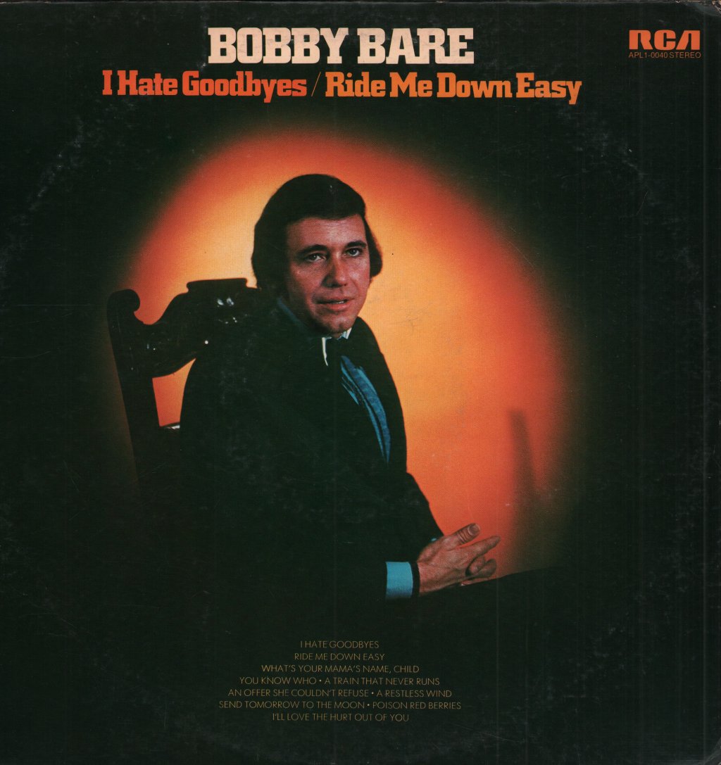 Bobby Bare - I Hate Goodbyes / Ride Me Down Easy - Lp