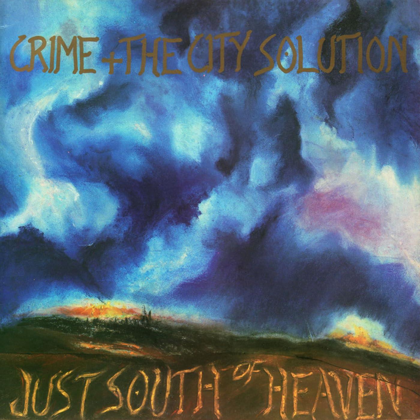 Crime And The City Solution - Just South of Heaven - Lp