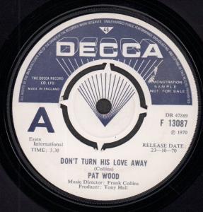 Pat Wood - Don't Turn His Love Away - 7 Inch