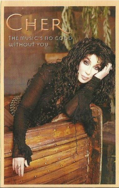 Cher - Music's No Good Without You - Cassette