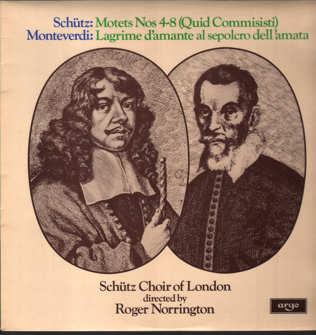 Schutz Choir Of London / Roger Norrington - Schutz - Motets Nos 4-8 (Quid Commisisti) / Monteverdi - Lagrime D'Amante Al Sepolcro Dell'Amata - Lp