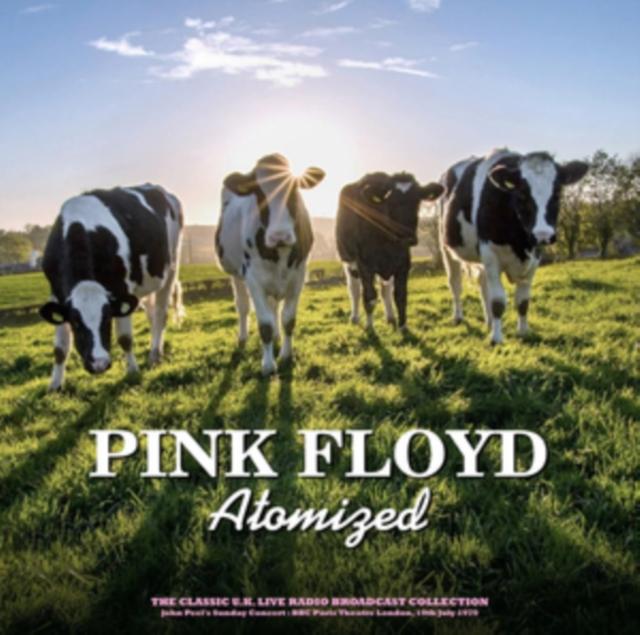 Pink Floyd - Atomized (John Peel's Sunday Concert: Bbc Paris Theatre London, 19th July 1970) - Lp