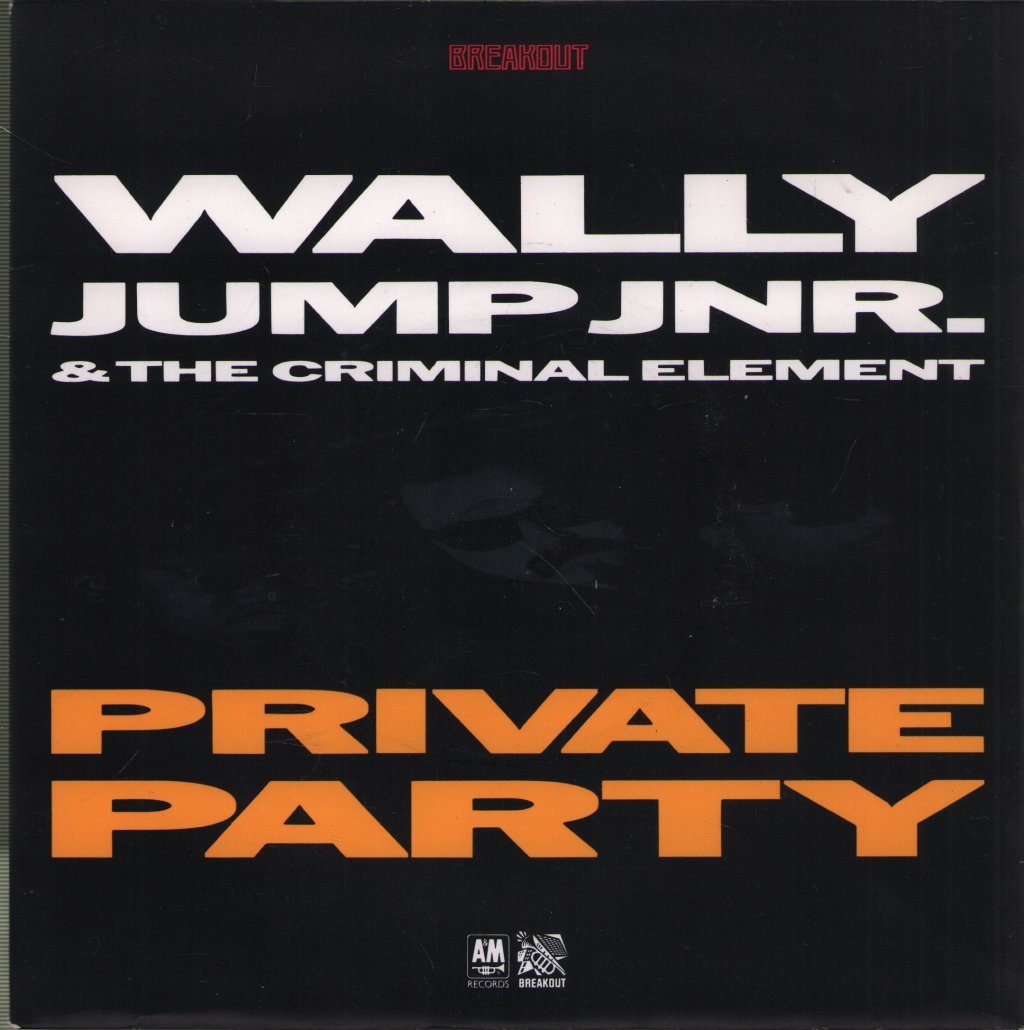 Wally Jump Jr And The Criminal Element - Private Party - 7 Inch