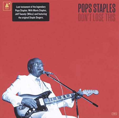 Pops Staples - Don't Lose This - Cd