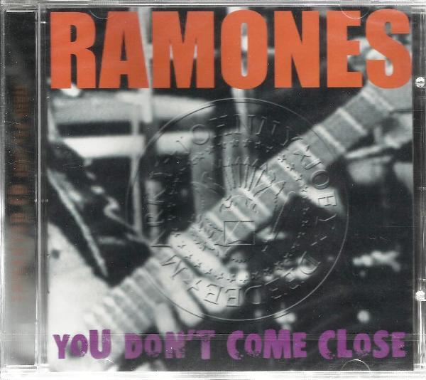 Ramones - You Don't Come Close! - Cd