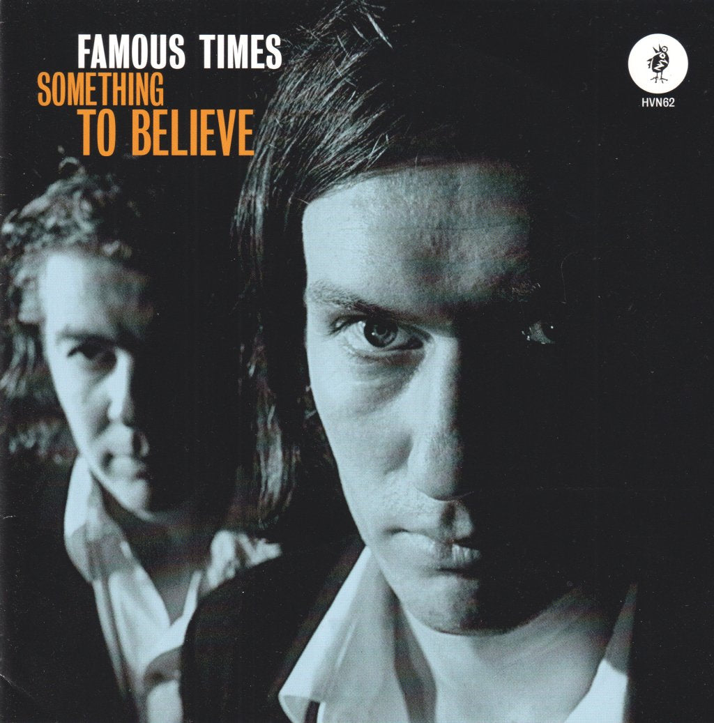Famous Times - Something To Believe - 7 Inch