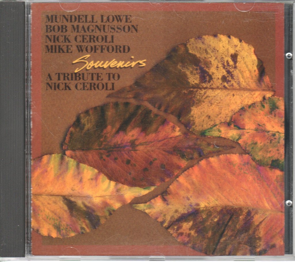 Mundell Lowe, Bob Magnusson, Nick Ceroli, Mike Wofford - Souvenirs - A Tribute To Nick Ceroli - Cd
