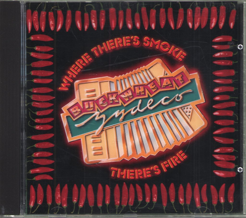 Buckwheat Zydeco - Where There's Smoke There's Fire - Cd