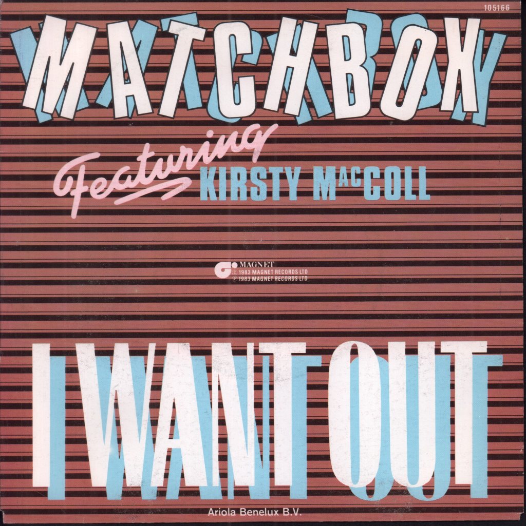Matchbox Featuring Kirsty MacColl - I Want Out - 7 Inch
