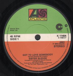 Sister Sledge - Got To Love Somebody - 7 Inch