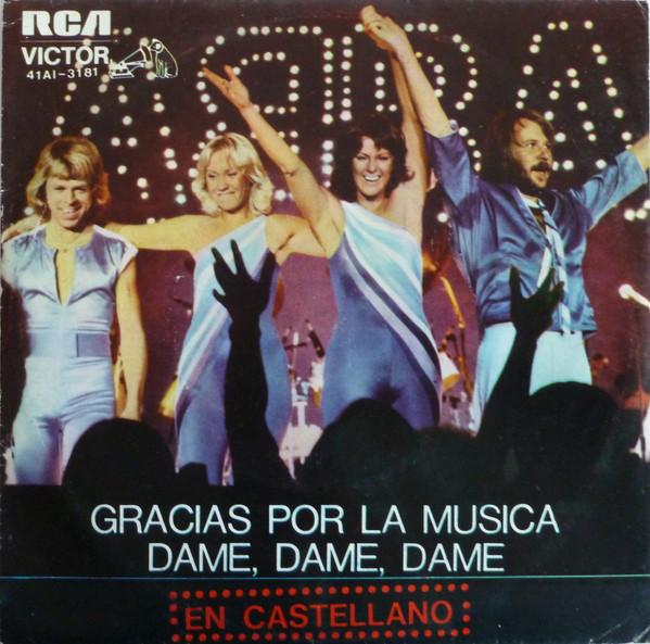 ABBA - En Castellano: Gracias Por La Música (Thank You For The Music) / Dame, Dame, Dame (Gimme, Gimme, Gimme) - 7 Inch