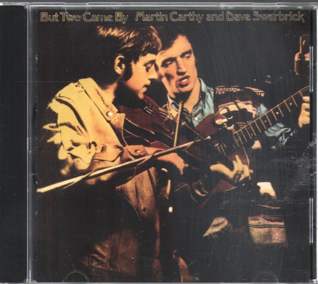 Martin Carthy And Dave Swarbrick - But Two Came By - Cd