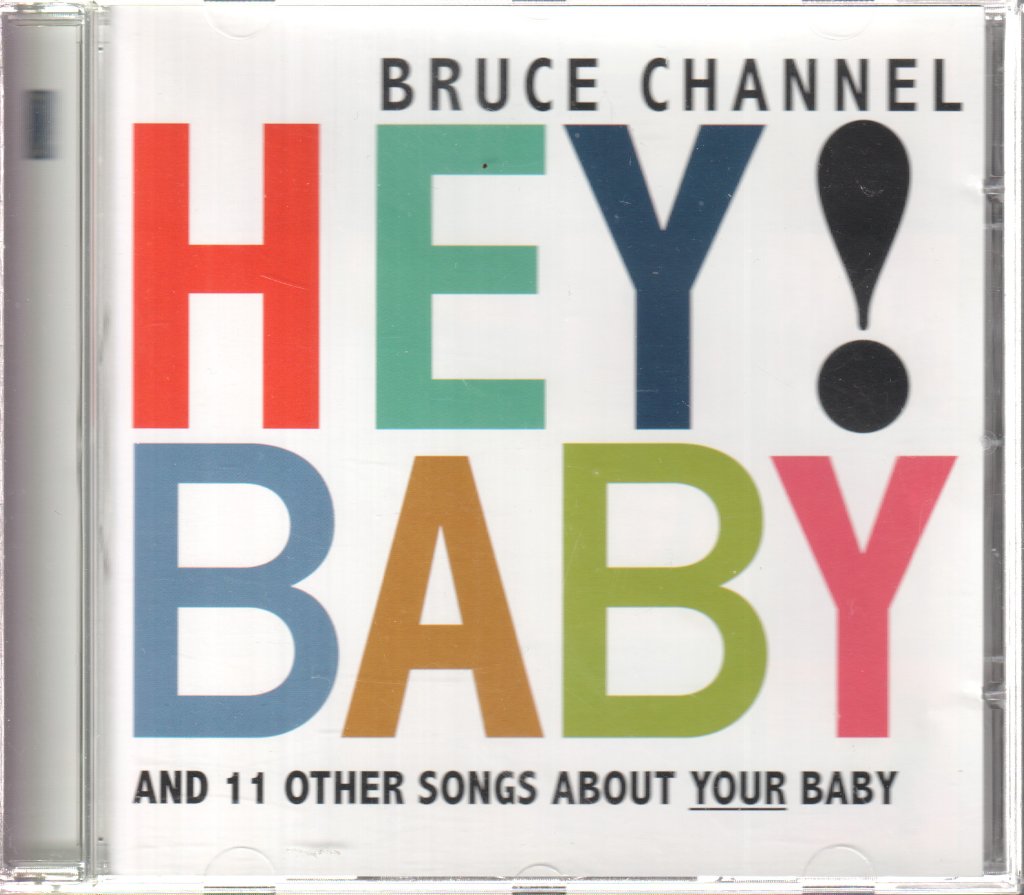 Bruce Channel - Hey! Baby - Cd