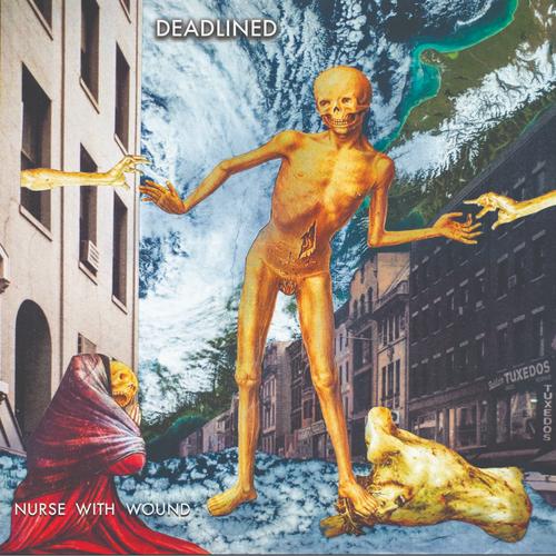 Nurse With Wound - Deadlined - Cd