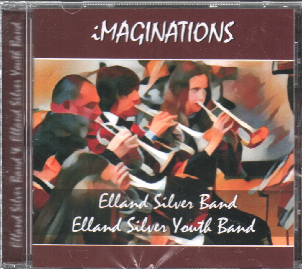 Elland Silver Band / Elland Silver Youth Band - Imaginations - Cd