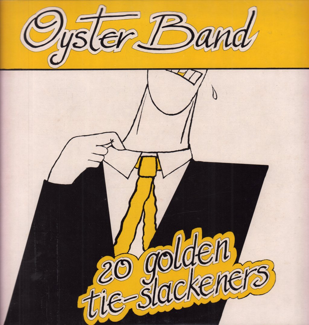 Oyster Band - 20 Golden Tie Slackeners - Lp