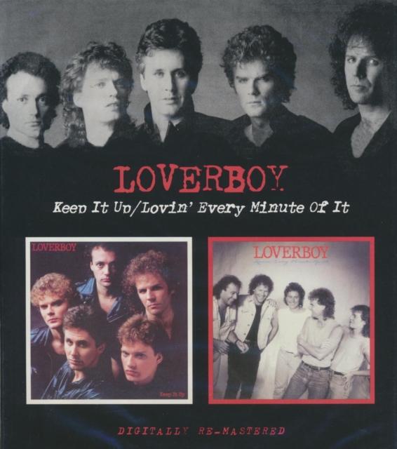 Loverboy - Keep It Up / Lovin' Every Minute of It - Cd