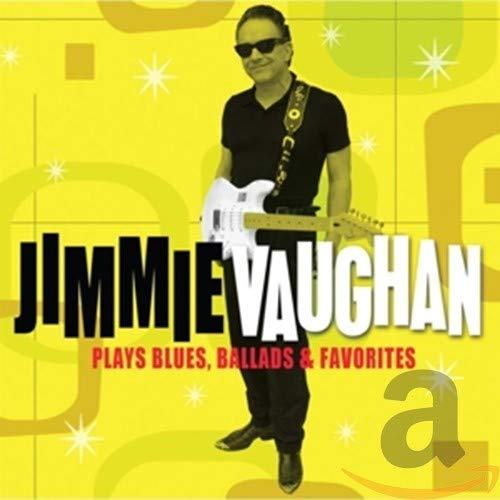 Jimmie Vaughan - Plays Blues, Ballads & Favorites - Cd
