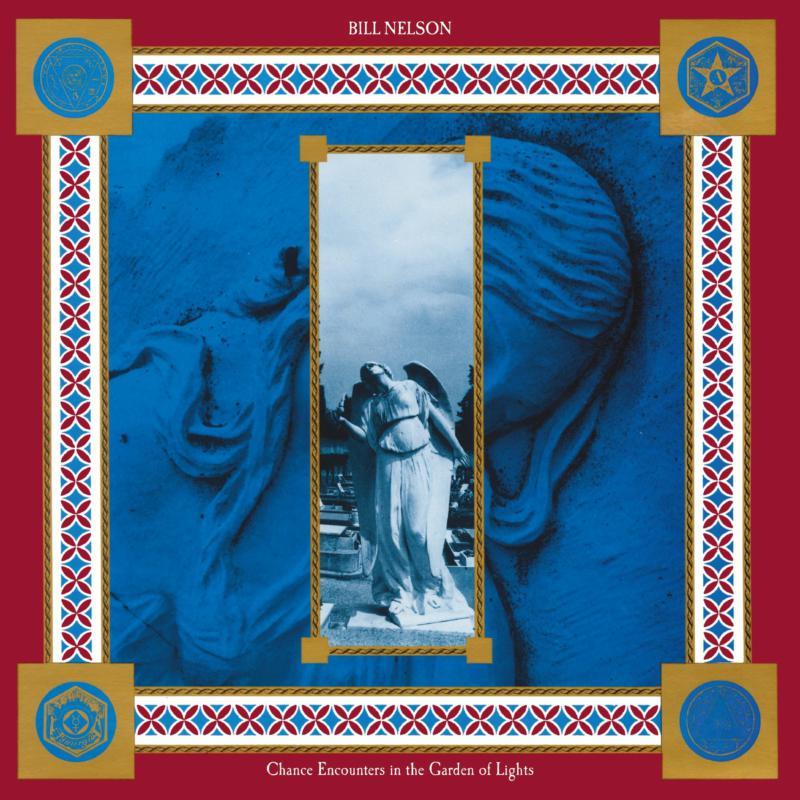 Bill Nelson - Chance Encounters In the Garden of Lights - Double Cd