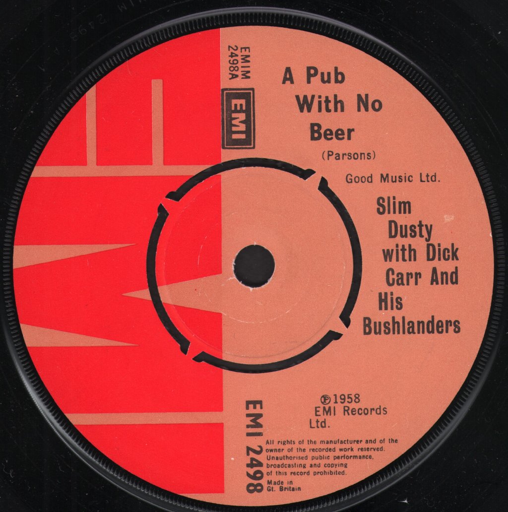 Slim Dusty With Dick Carr And His Bushlanders - A Pub With No Beer - 7 Inch
