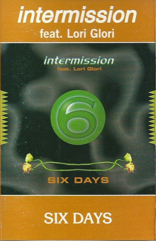 Intermission feat. Lori Glori - Six Days - Cassette