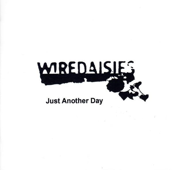 Wire Daisies - Just Another Day - Cdr