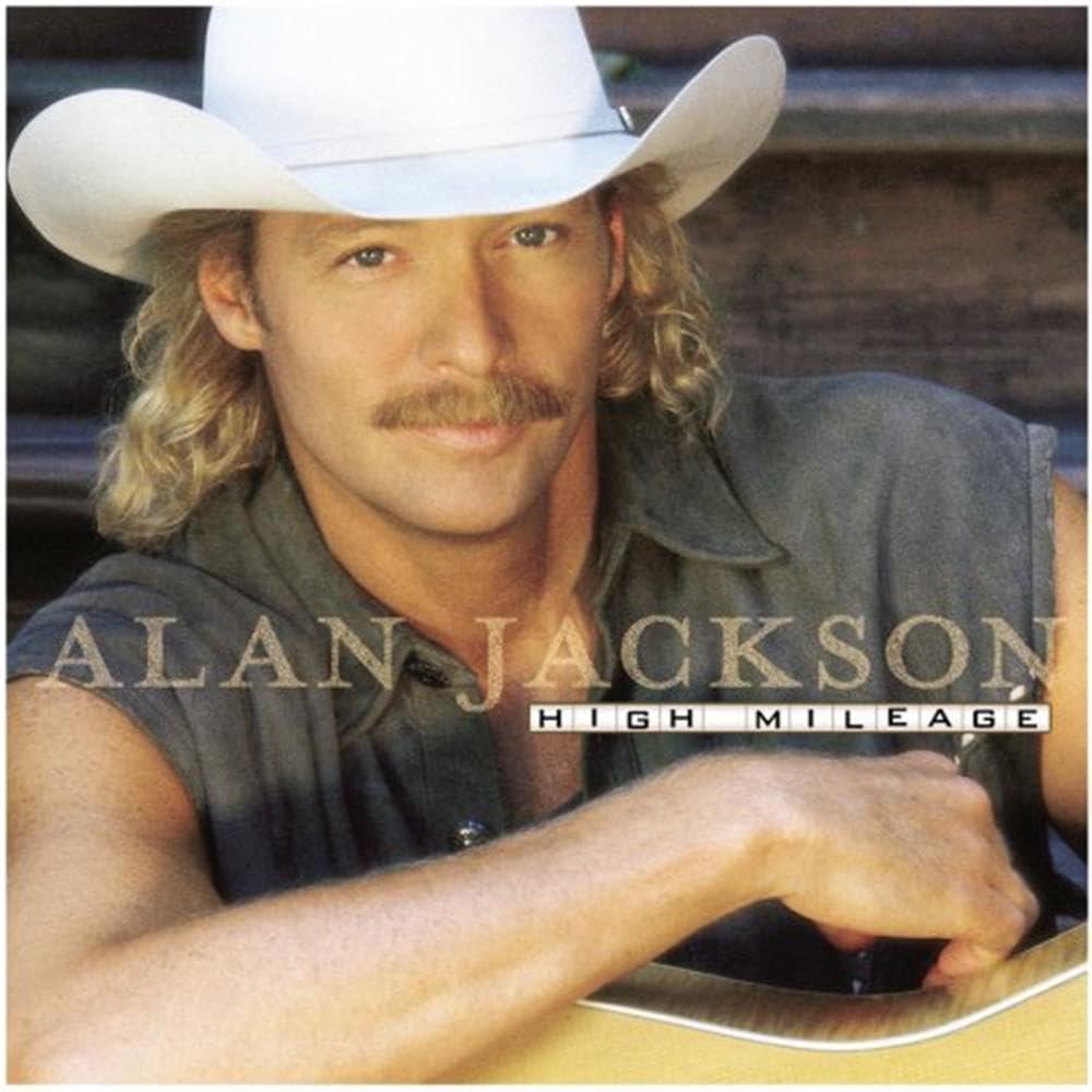 Alan Jackson - High Mileage - Cd