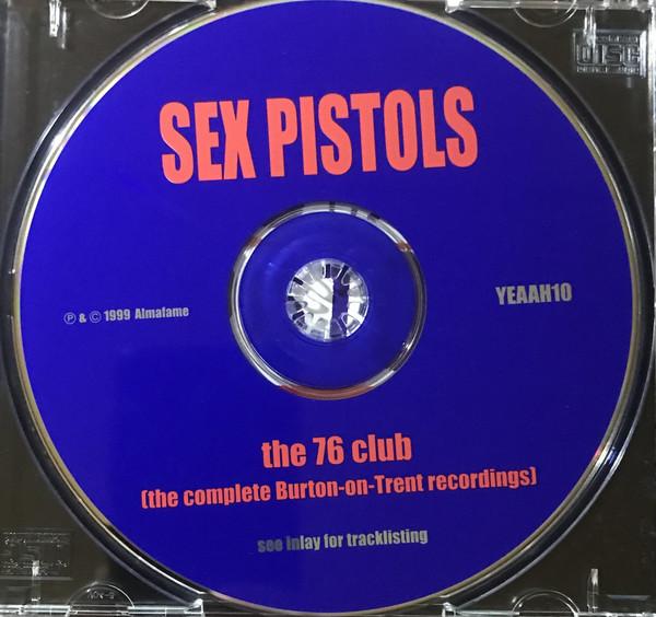 Sex Pistols - 76 Club [The Complete Burton-On-Trent-Recordings] - Cd
