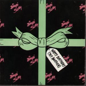 Bambi Slam - Happy Birthday - 7 Inch