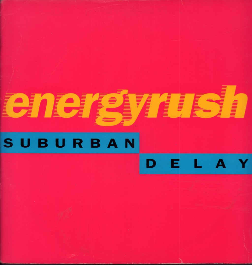 Suburban Delay - Energy Rush - 12 Inch