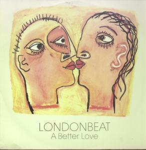 Londonbeat - A Better Love - 12 Inch